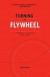 Turning the Flywheel: A Monograph to Accompany Good to Great -- Bok 9780062933799