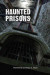 Haunted Prisons -- Bok 9781500720551
