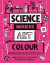Science Makes Art: Colour -- Bok 9781526326416