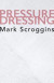Pressure Dressing -- Bok 9781941196816