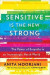 Sensitive Is The New Strong -- Bok 9781501196683