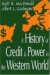 A History of Credit and Power in the Western World -- Bok 9780765808332