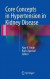 Core Concepts in Hypertension in Kidney Disease -- Bok 9781493964345