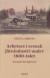 Arbetare i svensk järnindustri under 1800-talet -- Bok 9789175044323