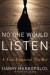 No One Would Listen -- Bok 9780470625361