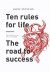 Ten rules for life : the road to success -- Bok 9789189286733
