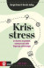 Krisstress -- Bok 9789127829220