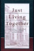 Just Living Together -- Bok 9781135643959