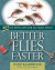 Better Flies Faster -- Bok 9780811744805