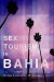 Sex Tourism in Bahia -- Bok 9780252079443