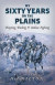 My Sixty Years on the Plains -- Bok 9780486840024