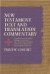 New Testament Text And Translation Commentary -- Bok 9781414310343