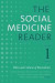 The Social Medicine Reader, Volume I, Third Edition -- Bok 9781478001737
