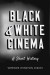 Black & White Cinema -- Bok 9781784534516