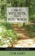 First You Run, Then You Walk: Pedestrian Thoughts -- Bok 9780990495413