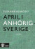 April i Anhörigsverige -- Bok 9789127183247