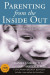 Parenting from the Inside Out -- Bok 9781101662694