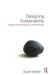 Designing Sustainability -- Bok 9780415744119