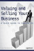Valuing and Selling Your Business -- Bok 9781484208458