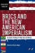 BRICS and the New American Imperialism -- Bok 9781776145645