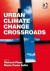 Urban Climate Change Crossroads -- Bok 9781409400783