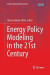 Energy Policy Modeling in the 21st Century -- Bok 9781493946501