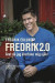 Fredrik 2.0 : Året då jag återfann mig själv -- Bok 9789188193742