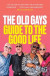 Old Gays' Guide to the Good Life -- Bok 9780008637286