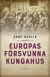 Europas försvunna kungahus -- Bok 9789179032999