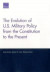 The Evolution of U.S. Military Policy from the Constitution to the Present -- Bok 9780833097866