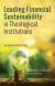 Leading Financial Sustainability in Theological Institutions -- Bok 9781498291897