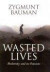 Wasted Lives -- Bok 9780745631653