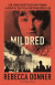 Mildred : Den sanna ber&auml;ttelsen om kvinnan i centrum av den tyska motst&aring;ndsr&ouml;relsen -- Bok 9789100199005