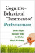Cognitive-Behavioral Treatment of Perfectionism -- Bok 9781462517053
