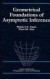 Geometrical Foundations of Asymptotic Inference -- Bok 9780471826682