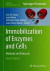 Immobilization of Enzymes and Cells -- Bok 9781071602140