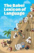 The Babel Lexicon of Language -- Bok 9781108814089