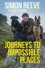Journeys to Impossible Places -- Bok 9781529364057