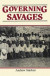 Governing Savages -- Bok 9781000249699