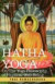 Hatha Yoga Or, the Yogi Philosophy of Physical Well-Being -- Bok 9781605200354