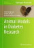 Animal Models in Diabetes Research -- Bok 9781627030670