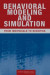 Behavioral Modeling and Simulation -- Bok 9780309134323