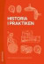 Historia i praktiken -- Bok 9789144114132