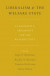 Liberalism and the Welfare State -- Bok 9780190676704