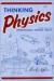 Thinking Physics: Understandable Practical Reality -- Bok 9780935218084