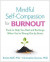 Mindful Self-Compassion for Burnout -- Bok 9781462554980