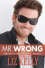 Mr. Wrong: Heroes of Henderson Book 5 -- Bok 9780986086465