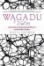 Wagadu Vol 16 -- Bok 9781524587017