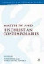 Matthew and his Christian Contemporaries -- Bok 9780567044532