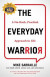 Everyday Warrior -- Bok 9781544531267